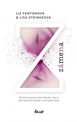 Kniha Zámena - Liz Fentonová,Lisa Steinková,Zdenka Buntová