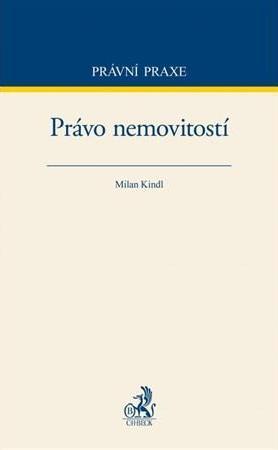 Právo nemovitostí - Milan Kindl