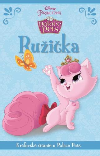 Palace Pets - Ružička - Kráľovské čítanie o Palace Pets