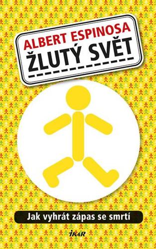 Kniha Žlutý svět - Albert Espinosa