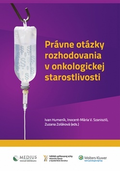 Kniha Právne otázky rozhodovania v onkologickej starostlivosti - Kolektív autorov