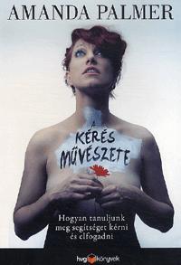 Kniha A kérés művészete - Amanda Palmer