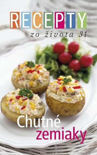 Recepty zo života 31 - Chutné zemiaky