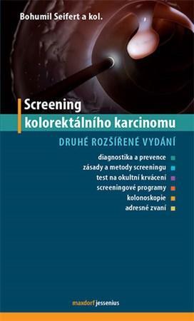 Screening kolorektálního karcinomu, druhé rozšířené vydání - Kolektív autorov