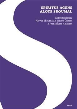 Kniha Spiritus agens Aloys Skoumal - Dagmar Blümlová,Aloys Skoumal