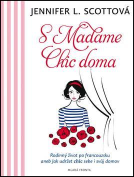 S Madame Chic doma