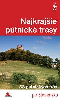 Najkrajšie pútnické trasy - Daniel Kollár,Karol Mizla,František Turanský