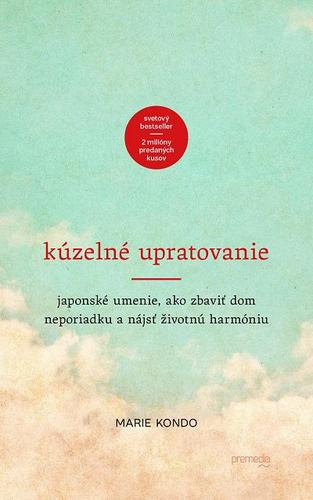 Kúzelné upratovanie - Marie Kondo