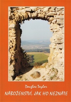 Kniha Náboženství, jak ho neznáte - Douglas Taylor
