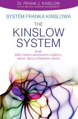 Kniha Systém Franka Kinslowa: The Kinslow System - Frank J. Kinslow