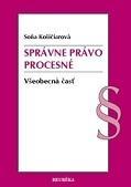 Správne právo procesné - Všeobecná časť