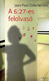 A 6:27 - es felolvasó