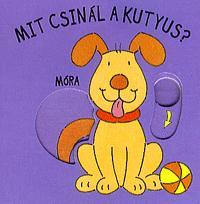 Mit csinál a kutyus? - Babamozi lapozó