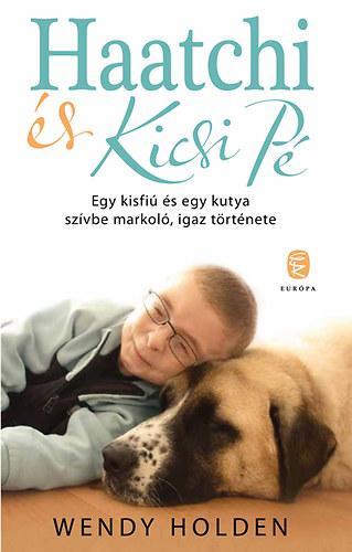 Kniha Haatchi és Kicsi Pé - Wendy Holden,Mária Borbás