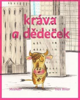 Kniha Kráva a dědeček - Ivan Binar