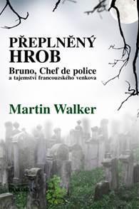 Kniha Přeplněný hrob - Martin Walker