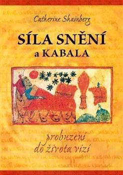 Kniha Síla snění a Kabala - Catherine Shainberg
