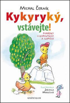 Kykyryký, vstávejte!