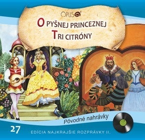 Rozprávka - O pyšnej princeznej/Tri citróny  CD
