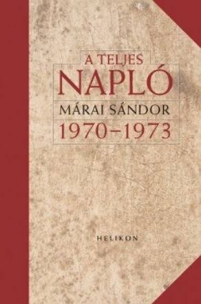 Kniha A teljes napló (1970-1973) - Sándor Márai