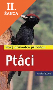 Lacná kniha Ptáci - Nový průvodce přírodou 2.vydání