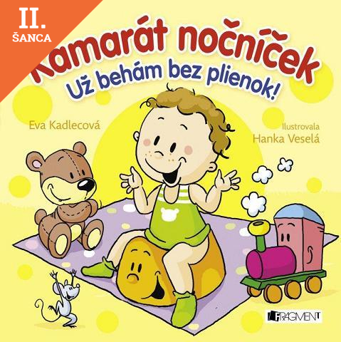 Lacná kniha Kamarát nočníček - Už behám bez plienok!