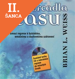 Lacná kniha Zrcadla času - Pomocí regrese k fyzickému, emočnímu a  duchovnímu uzdravení