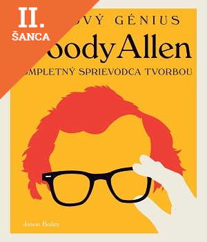 Lacná kniha Filmový génius Woody Allen. Kompletný sprievodca tvorbou