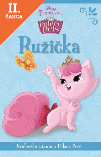 Lacná kniha Palace Pets - Ružička - Kráľovské čítanie o Palace Pets