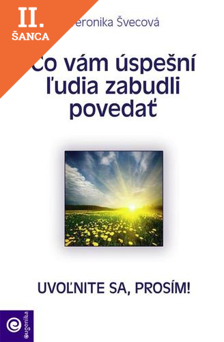 Lacná kniha Čo vám úspešní ľudia zabudli povedať