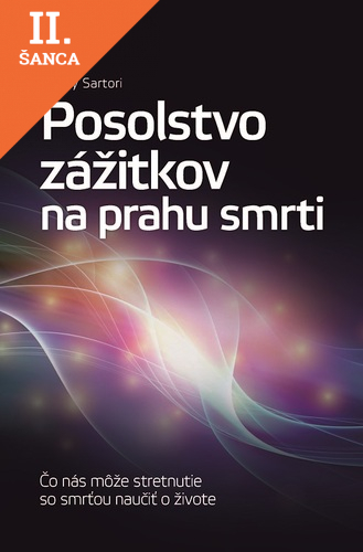 Lacná kniha Posolstvo zážitkov na prahu smrti