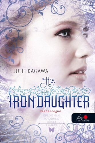 Vastündérek 2: The Iron Daughter - Vashercegnő - Julie Kagawa