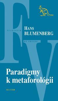 Paradigmy k metaforológii - Hans Blumenberg