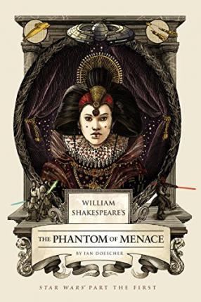 Shakespeare Phantom Menace