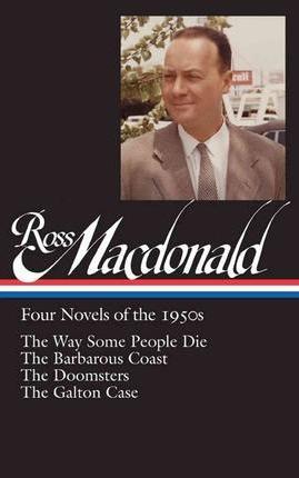 Macdonald: Four Novels of the 1950S
