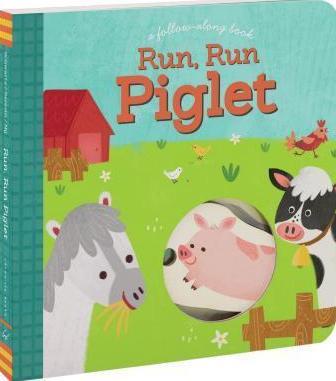 Run, Run Piglet: A Follow-Along Book