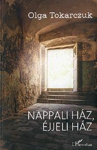 Kniha Nappali ház, éjjeli ház - Olga Tokarczuková