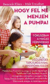 Kniha Hogy fel ne menjen a pumpa! - Kolektív autorov