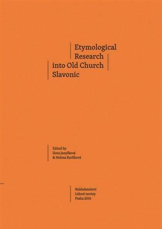 Etymological Research into Old Church Slavonic