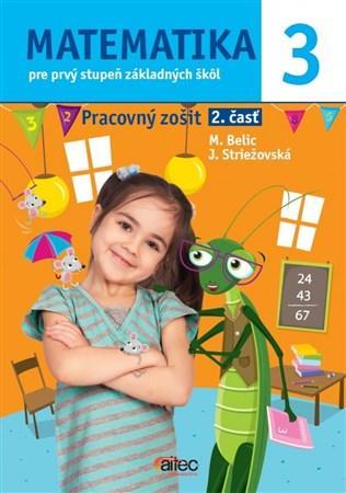 Matematika 3. pre prvý stupeň základných škôl - Pracovný zošit, 2. časť