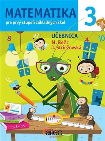 Matematika 3. pre prvý stupeň základných škôl - Učebnica