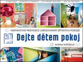 Dejte dětem pokoj - Andrea Vokřálová