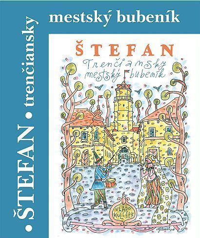 Kniha Štefan - Trenčiansky mestský bubeník
