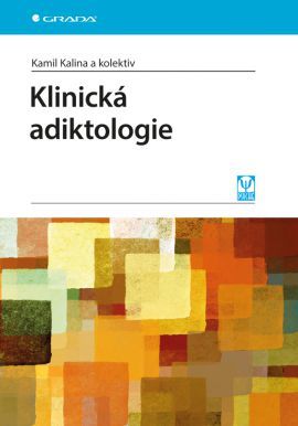 Kniha Klinická adiktologie