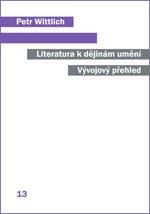 Literatura k dějinám umění - Petr Wittlich