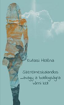 Szerelmeskalandos ... avagy a boldogságra várni kell