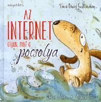 Az internet olyan, mint a pocsolya
