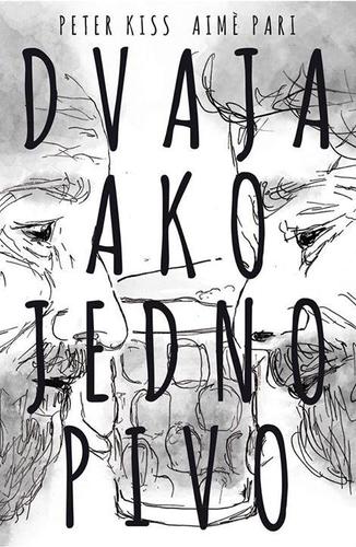 Kniha Dvaja ako jedno pivo