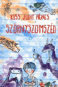 Kniha Szörnyszomszéd - Kiss Judit Ágnes,Mónika Esztojka