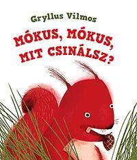 Mókus, mókus, mit csinálsz?